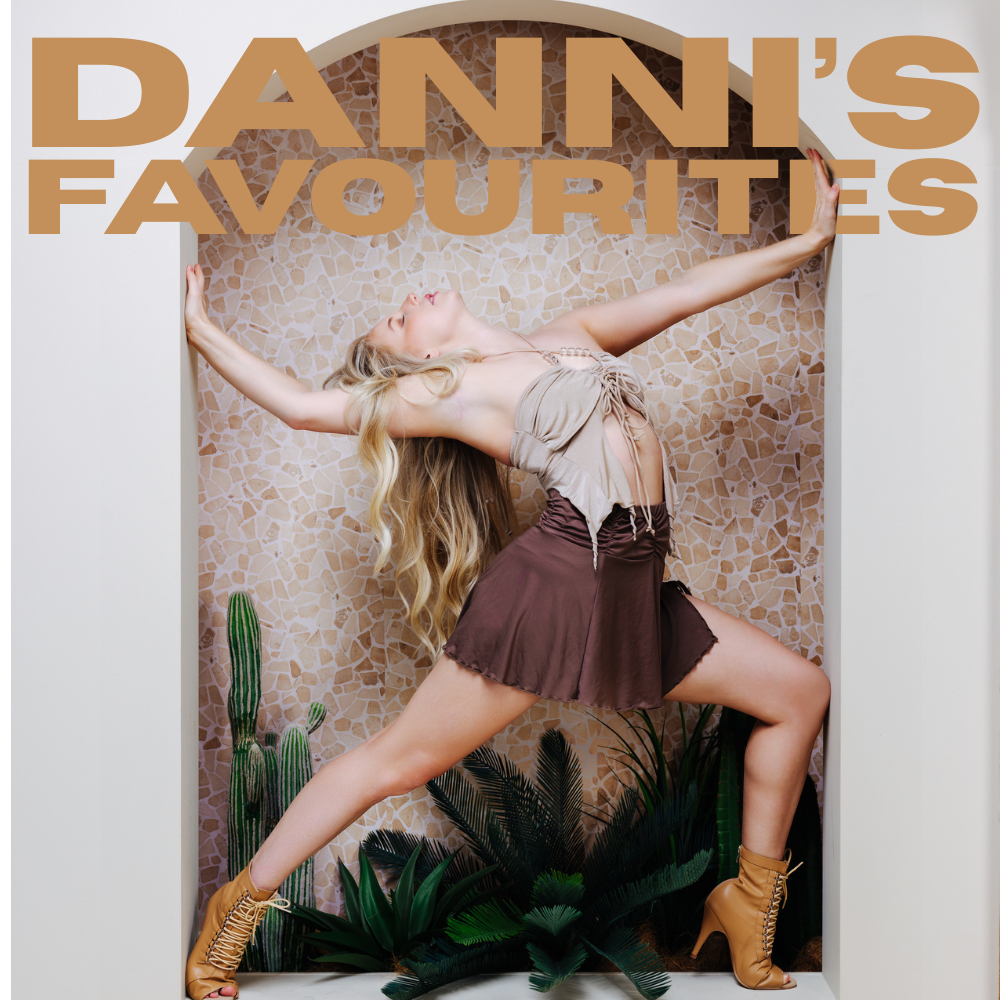 DANNI'S FAVOURITES