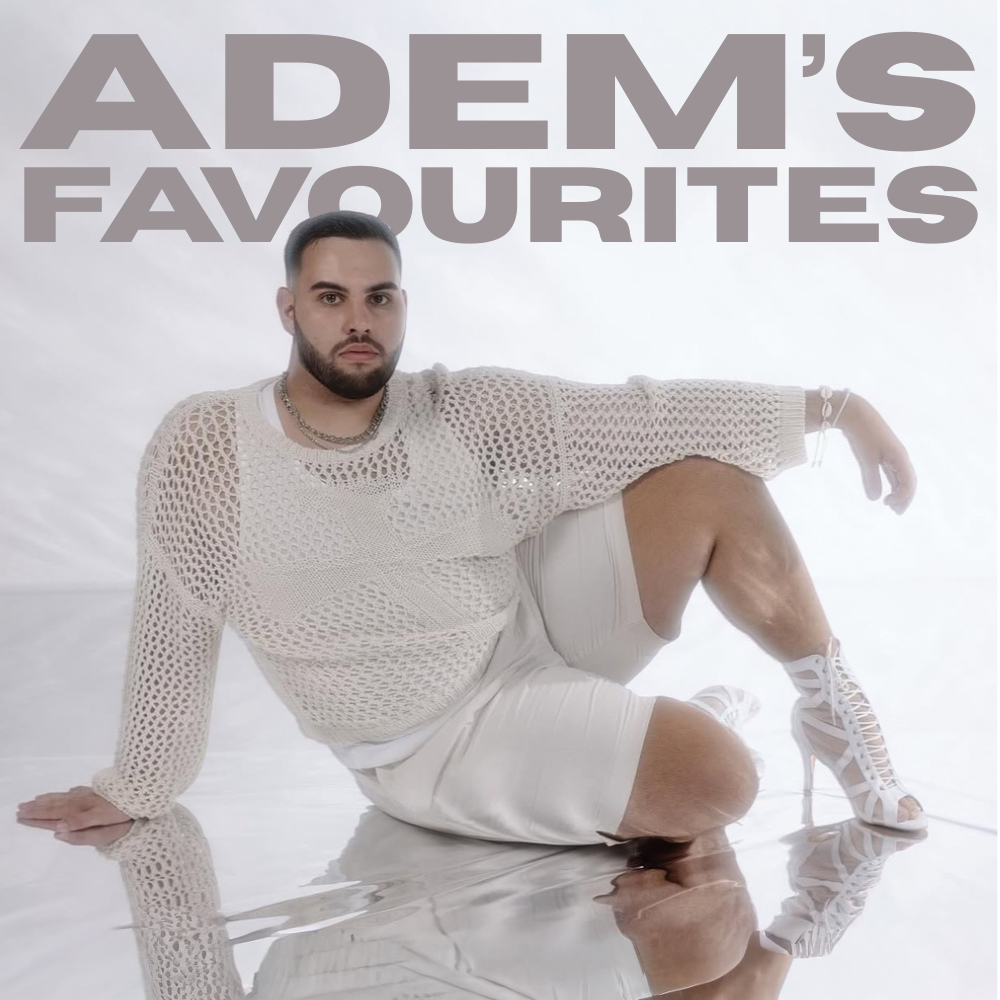 ADEM'S FAVOURITES